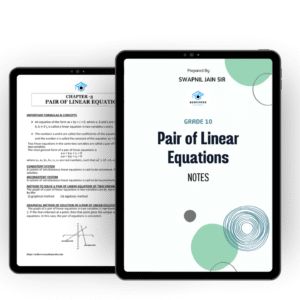 Pair of Linear Equations in Two Variables – Notes (Class 10)